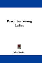 Pearls for Young Ladies