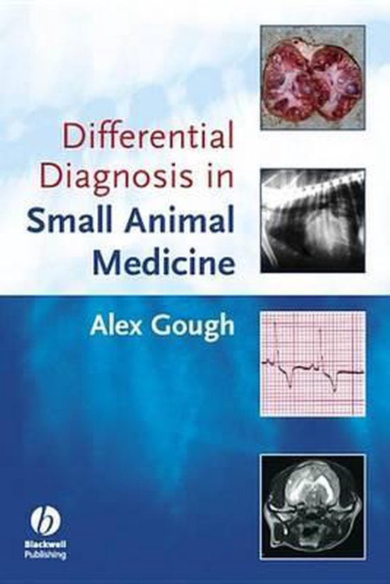 Differential Diagnosis in Small Animal Medicine (ebook), A Gough