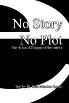 No Story No Plot