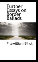 Further Essays on Border Ballads