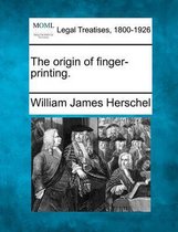 The Origin of Finger-Printing.