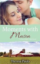 Red Maple Falls- Moments with Mason (A Red Maple Falls Novel, #3)
