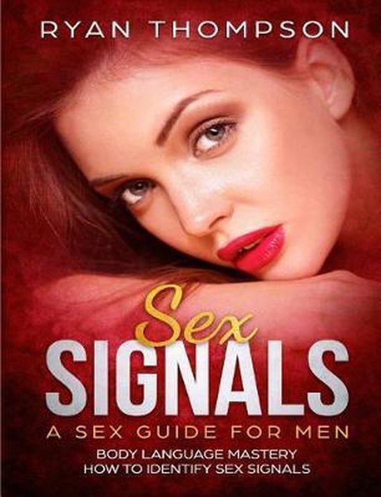 Sex Signals A Sex Guide for Men - cover