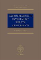 Oxford International Arbitration Series - Expropriation in Investment Treaty Arbitration