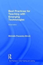 Best Practices in Online Teaching and Learning- Best Practices for Teaching with Emerging Technologies