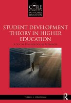 Core Concepts in Higher Education - Student Development Theory in Higher Education