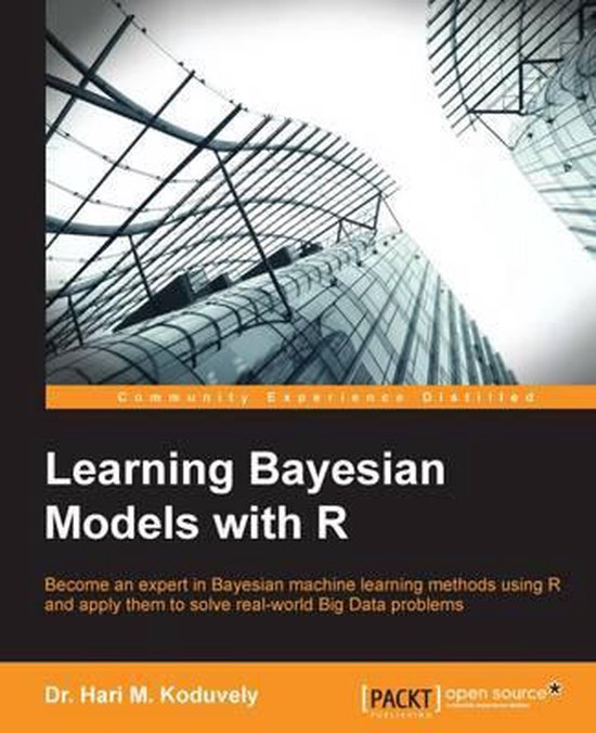 Learning Bayesian Models With R | 9781783987603 | Dr. Hari M. Koduvely ...