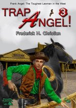 Frank Angel Western - Angel 03: Trap Angel