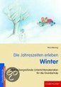 Die Jahreszeiten erleben - Winter