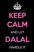 Keep Calm and Let Dalal Handle It
