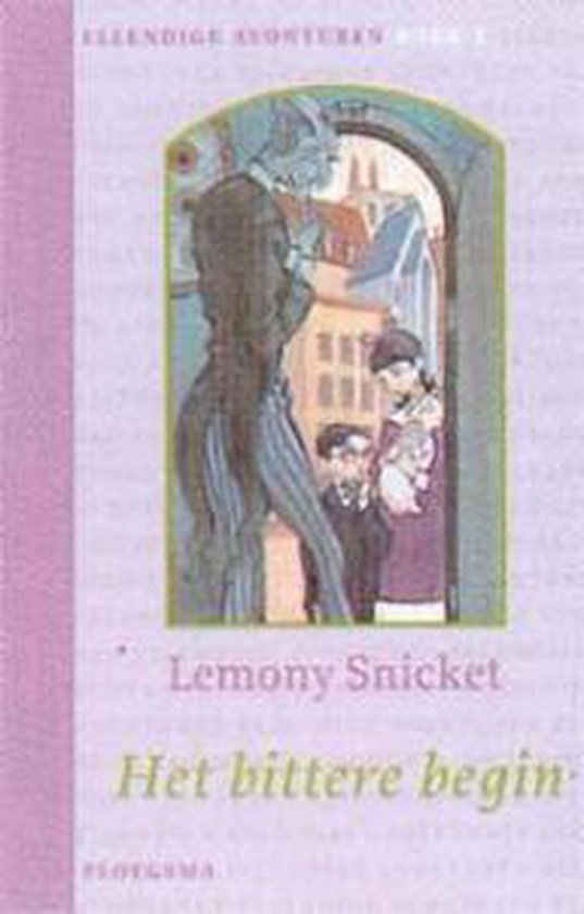 Omslag van Ellendige Avonturen 1 Bittere Begin door Lemony Snicket
