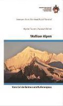 Walliser Alpen - Vom Trient zum Nufenenpass - die klassischen Hochtouren