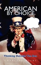 American by Choice - Thinking Outside the Box