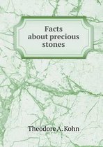 Facts about precious stones