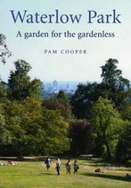 Waterlow Park, A Garden for the Gardenless