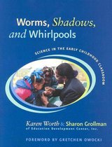 Worms, Shadows, and Whirlpools