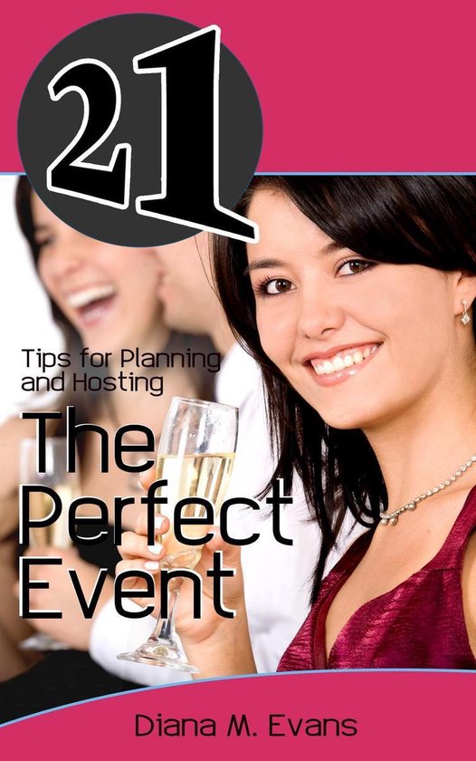 21 Tips for Planning and Hosting The Perfect Event - cover