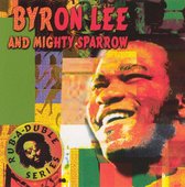 Byron Lee and Mighty Sparrow
