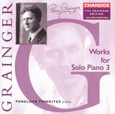Works For Solo Piano Vol.3/Grainger Ed. Vol.19