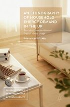 An Ethnography of Household Energy Demand in the UK