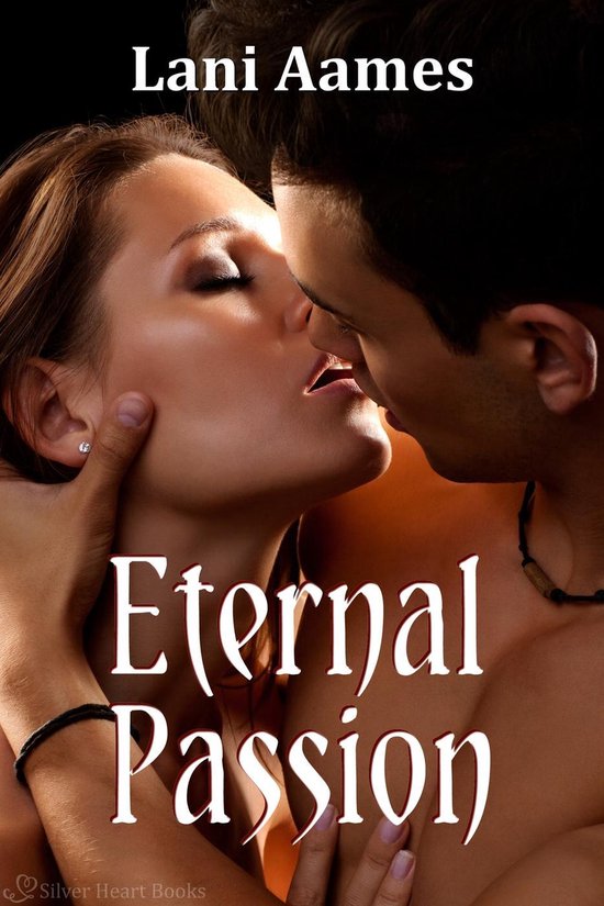 Eternal Passion Ebook Lani Aames 9781497758872 Boeken