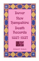 Dover, New Hampshire, Death Records, 1887-1937