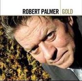 Robert Palmer - Gold