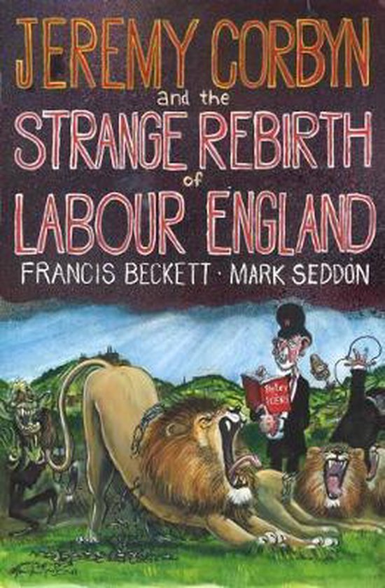 Jeremy Corbyn and the Strange Rebirth of Labour England - cover