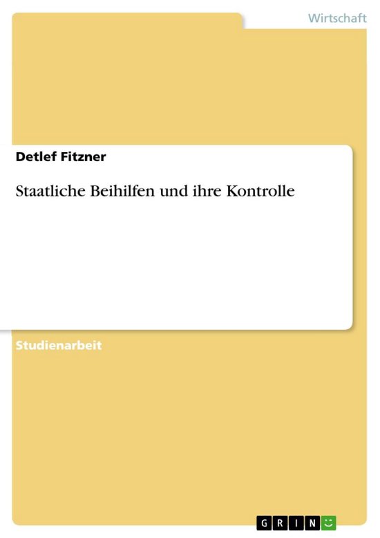 Staatliche Beihilfen und ihre Kontrolle - cover