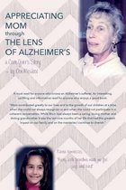 Appreciating Mom Through the Lens of Alzheimer's