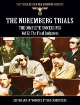 The Nuremberg Trials - The Complete Proceedings Vol 22: The Final Judgment