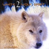 Wychazel - White Wolf Spirit 2 (CD)