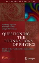 Questioning the Foundations of Physics