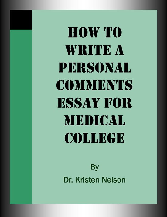 How to Write a Personal Comments Essay for Medical College - cover