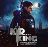 The Kid Who Would Be King - OST