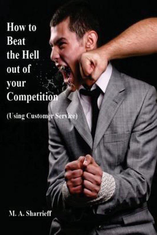 How to Beat the Hell out of your Competition - cover