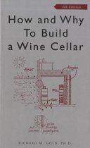 How & Why To Build A Wine Cellar