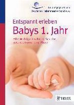 Entspannt erleben: Babys 1. Jahr