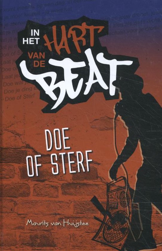 in-het-hart-van-de-beat-1-doe-of-sterf-maurits-van-huijstee