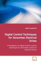 Digital Control Techniques for Sensorless Electrical Drives