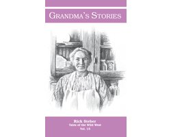 Tales of the Wild West - Grandma's Stories