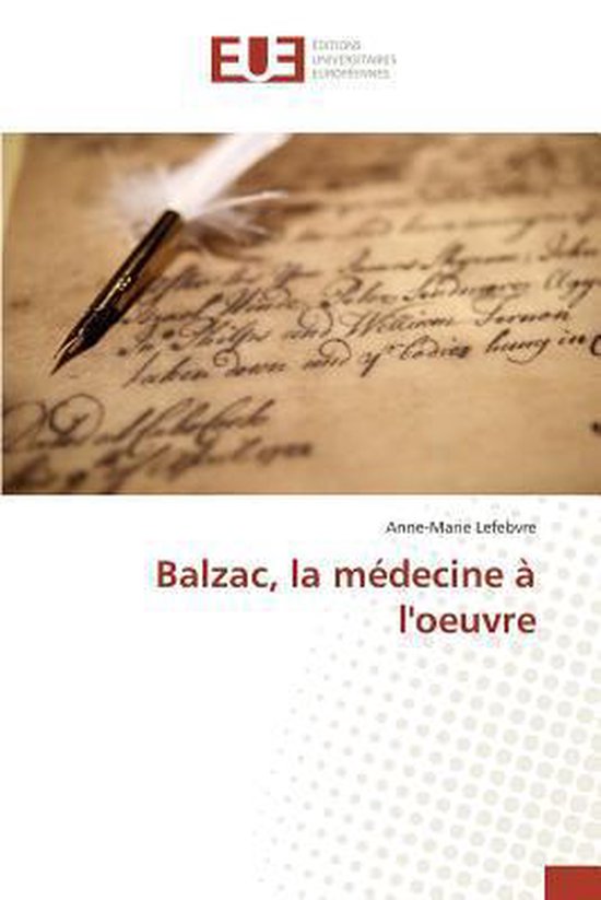 Balzac, La M decine l'Oeuvre