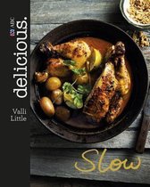 Delicious. Slow