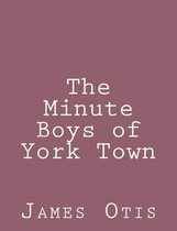 The Minute Boys of York Town