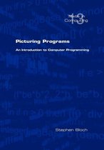 Picturing Programs. An Introduction to Computer Programming