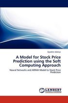 A Model for Stock Price Prediction using the Soft Computing Approach