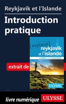 Reykjavik et l'Islande - Introduction pratique