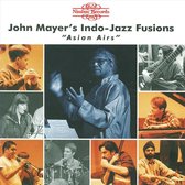Mayer - John Mayer's Indo-Jazz Fusions (CD)