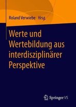 Werte Und Wertebildung Aus Interdisziplinarer Perspektive