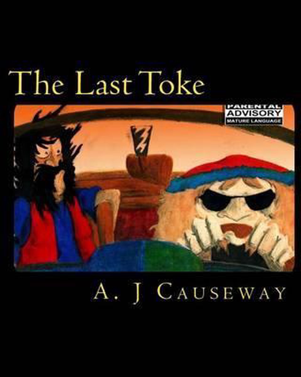 The Last Toke van A J Causeway